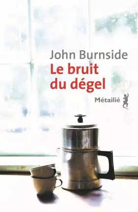 Couverture du produit · Le bruit du dégel