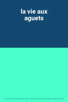 Couverture du produit · la vie aux aguets