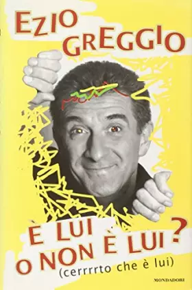 Couverture du produit · E' lui o non è lui? : (cerrrrto che è lui)
