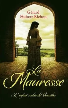 Couverture du produit · La Mauresse de Versailles