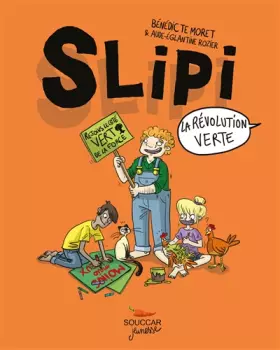 Couverture du produit · Slipi - tome 2 La révolution verte (02)