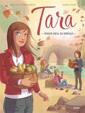 Couverture du produit · Tara - Tome 2 Manger local aux Boréales