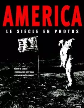 Couverture du produit · AMERICA.LE SIECLE EN PHOTOS