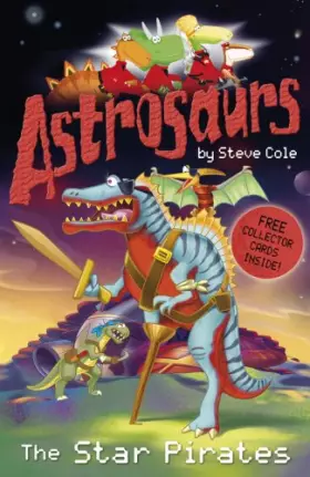 Couverture du produit · Astrosaurs: The Star Pirates (Astrosaurs)