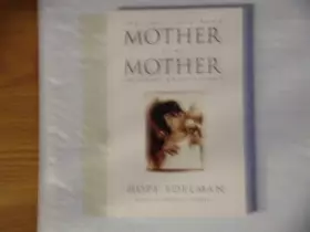 Couverture du produit · Mother of My Mother the Intimate Bond Between Generations