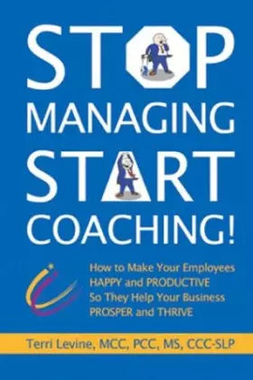Couverture du produit · Stop Managing, Start Coaching