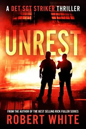 Couverture du produit · Unrest (A Det Sgt Striker Thriller)