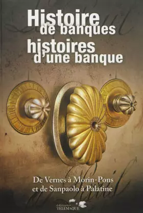 Couverture du produit · Histoire de Banques, histoires d'une banque