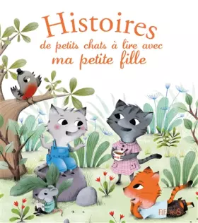Couverture du produit · Histoires de petits chats à lire avec ma petite fille
