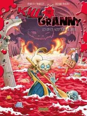 Couverture du produit · Les chats aussi vont en enfer. Kill the granny