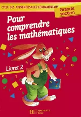 Couverture du produit · Comprendre les mathématiques, grande section, livret numéro 2 (edition 1991)
