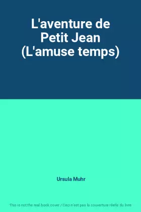 Couverture du produit · L'aventure de Petit Jean (L'amuse temps)