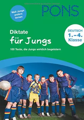 Couverture du produit · PONS Diktate für Jungs 1.-4. Klasse: 100 Texte, die Jungs wirklich begeistern