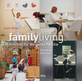 Couverture du produit · family living. Wohnideen für die ganze Familie