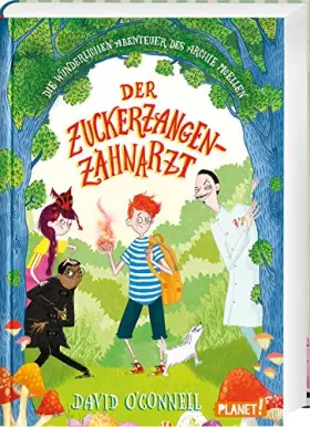 Couverture du produit · Die wunderlichen Abenteuer des Archie McEllen 2: Der Zuckerzangen-Zahnarzt (2)