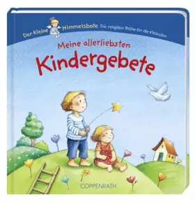 Couverture du produit · Meine allerliebsten Kindergebete (Der Kleine Himmelsbote) (Bücher für die Kleinsten)