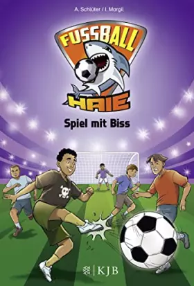 Couverture du produit · Fußball-Haie: Spiel mit Biss