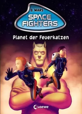 Couverture du produit · Space Fighters (Band 2) – Planet der Feuerkatzen