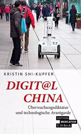 Couverture du produit · Digit@l China: Überwachungsdiktatur und technologische Avantgarde (Beck Paperback)