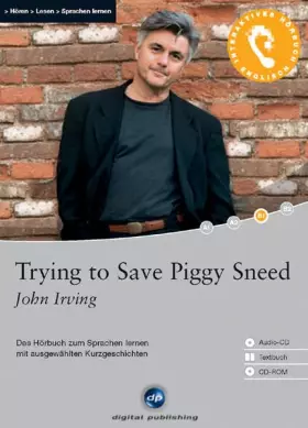 Couverture du produit · Trying to Save Piggy Sneed - Interaktives Hörbuch Englisch: Das Hörbuch zum Sprachen lernen mit ausgewählten Kurzgeschichten