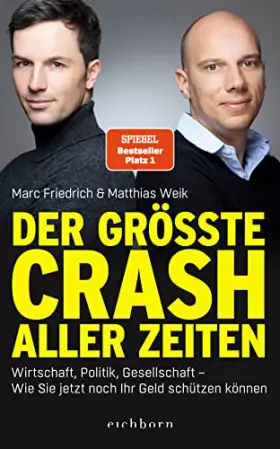 Couverture du produit · Der größte Crash aller Zeiten: Wirtschaft, Politik, Gesellschaft. Wie Sie jetzt noch Ihr Geld schützen können