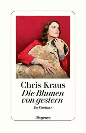 Couverture du produit · Die Blumen von gestern: Ein Filmbuch