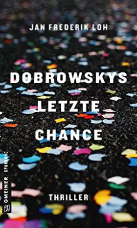 Couverture du produit · Dobrowskys letzte Chance: Thriller (Thriller im GMEINER-Verlag) (Dobrowsky Undercover)