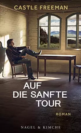 Couverture du produit · Auf die sanfte Tour: Roman