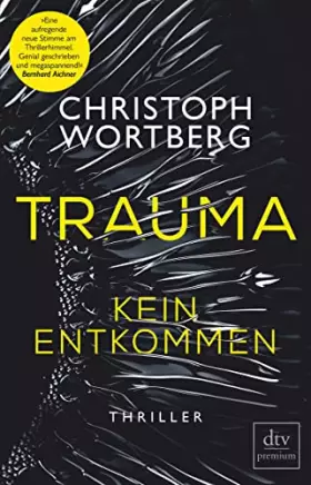 Couverture du produit · Trauma – Kein Entkommen: Katja Sands erster Fall – Thriller (Die Katja-Sand-Trilogie, Band 1)