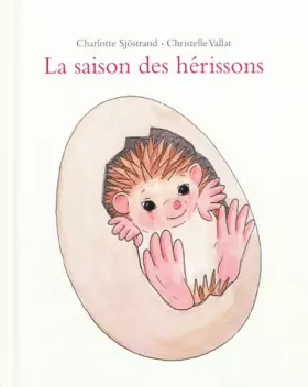 Couverture du produit · La saison des hérissons