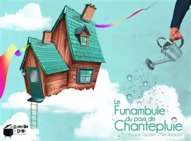 Couverture du produit · Le funambule du pays de chantepluie