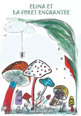 Couverture du produit · Elina et la forêt enchantée