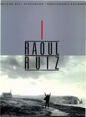 Couverture du produit · Raoul Ruiz : English version