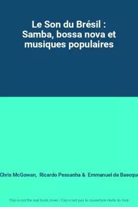 Couverture du produit · Le Son du Brésil : Samba, bossa nova et musiques populaires