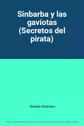 Couverture du produit · Sinbarba y las gaviotas (Secretos del pirata)