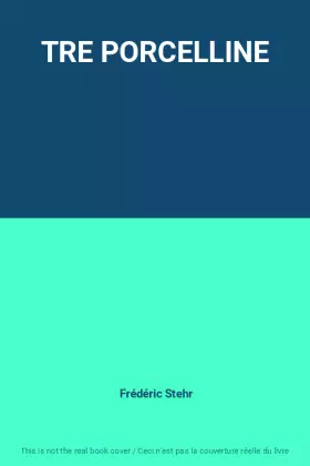 Couverture du produit · TRE PORCELLINE