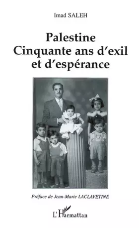 Couverture du produit · Palestine. Cinquante ans d'exil et d'espérance