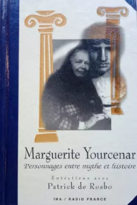 Couverture du produit · MARGUERITE YOURCENAR - PERSONNAGES ENTRE MYTHE ET HISTOIRE - 2 CD