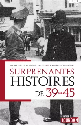 Couverture du produit · Surprenantes histoires de 39-45