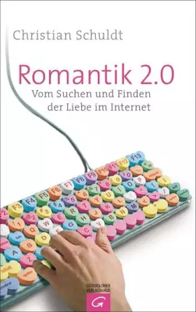 Couverture du produit · Romantik 2.0: Vom Suchen und Finden der Liebe im Internet