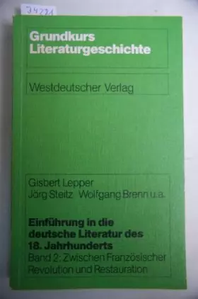 Couverture du produit · Einführung in die deutsche Literatur des 18. Jahrhunderts, Bd.2, Zwischen Französischer Revolution und Restauration