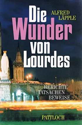 Couverture du produit · Die Wunder von Lourdes