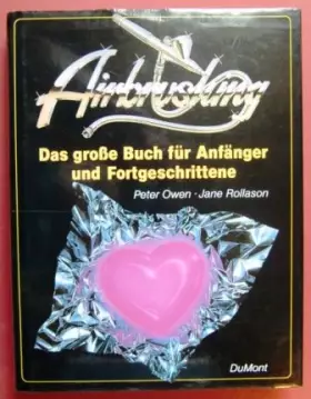 Couverture du produit · Airbrushing - Das grosse Buch für Anfänger und Fortgeschrittene: Mit vielen professionellen Lehrbeispielen und meisterhaften Il