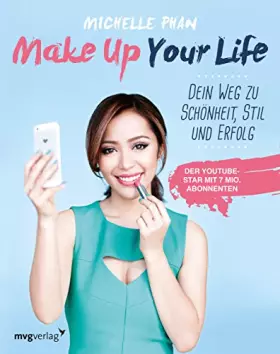 Couverture du produit · Make Up Your Life: Dein Weg zu Schönheit, Stil und Erfolg