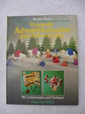 Couverture du produit · Originelle Adventskalender zum Selbermachen. Mit Anleitungen und Vorlagen