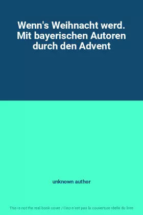 Couverture du produit · Wenn's Weihnacht werd. Mit bayerischen Autoren durch den Advent