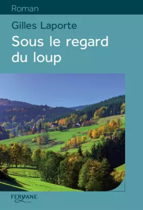 Couverture du produit · Sous le regard du loup
