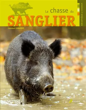 Couverture du produit · La chasse du sanglier