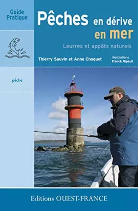 Couverture du produit · Pêche en dérive en mer. Leurres et appâts naturels