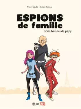 Couverture du produit · Espions de famille, Nº 1 : Bons baisers de papy